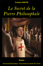 Le secret de la pierre philosophale, livre adolescent, livre jeunesse, roman jeunesse, roman fantastique, livre fantastique, aventure fantastique jeunesse, livre ado fantastique, roman fantastique jeunesse, roman science-fiction, science-fiction jeunesse