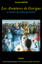 Le Secret du CrÃ¢ne de cristal, livre adolescent, livre jeunesse, roman jeunesse, roman fantastique, livre fantastique, aventure fantastique jeunesse, livre ado fantastique, roman fantastique jeunesse, roman science-fiction, science-fiction jeunesse