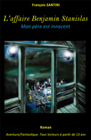 Mon pÃ¨re est innocent, livre adolescent, livre jeunesse, roman jeunesse, roman fantastique, livre fantastique, aventure fantastique jeunesse, livre ado fantastique, roman fantastique jeunesse, roman science-fiction, science-fiction jeunesse