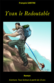 Yvan le redoutable, livre adolescent, livre jeunesse, roman jeunesse, roman fantastique, livre fantastique, aventure fantastique jeunesse, livre ado fantastique, roman fantastique jeunesse, roman science-fiction, science-fiction jeunesse