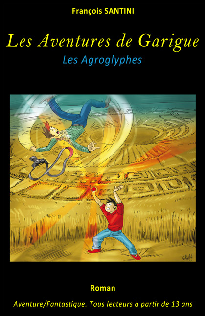 Les aventures de Garigue, Tome 5 : Les agroglyphes