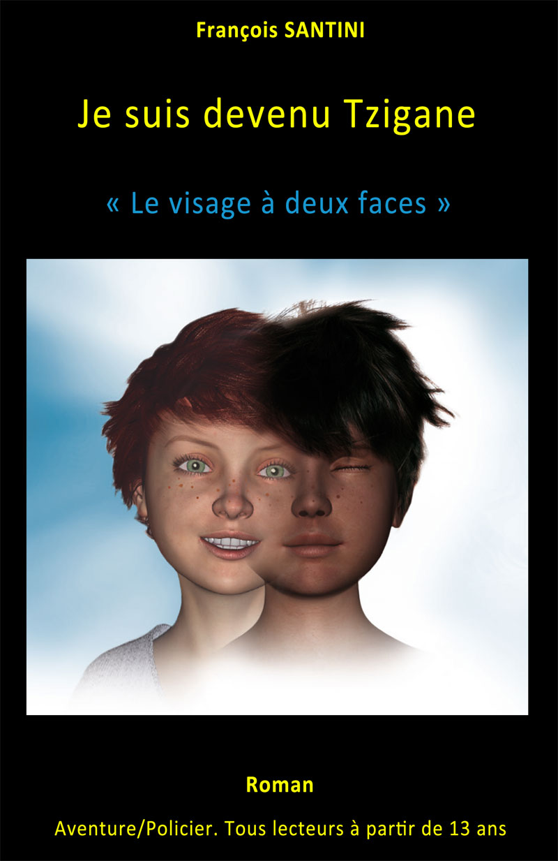 Je suis devenu tzigane - Le visage Ã  deux faces