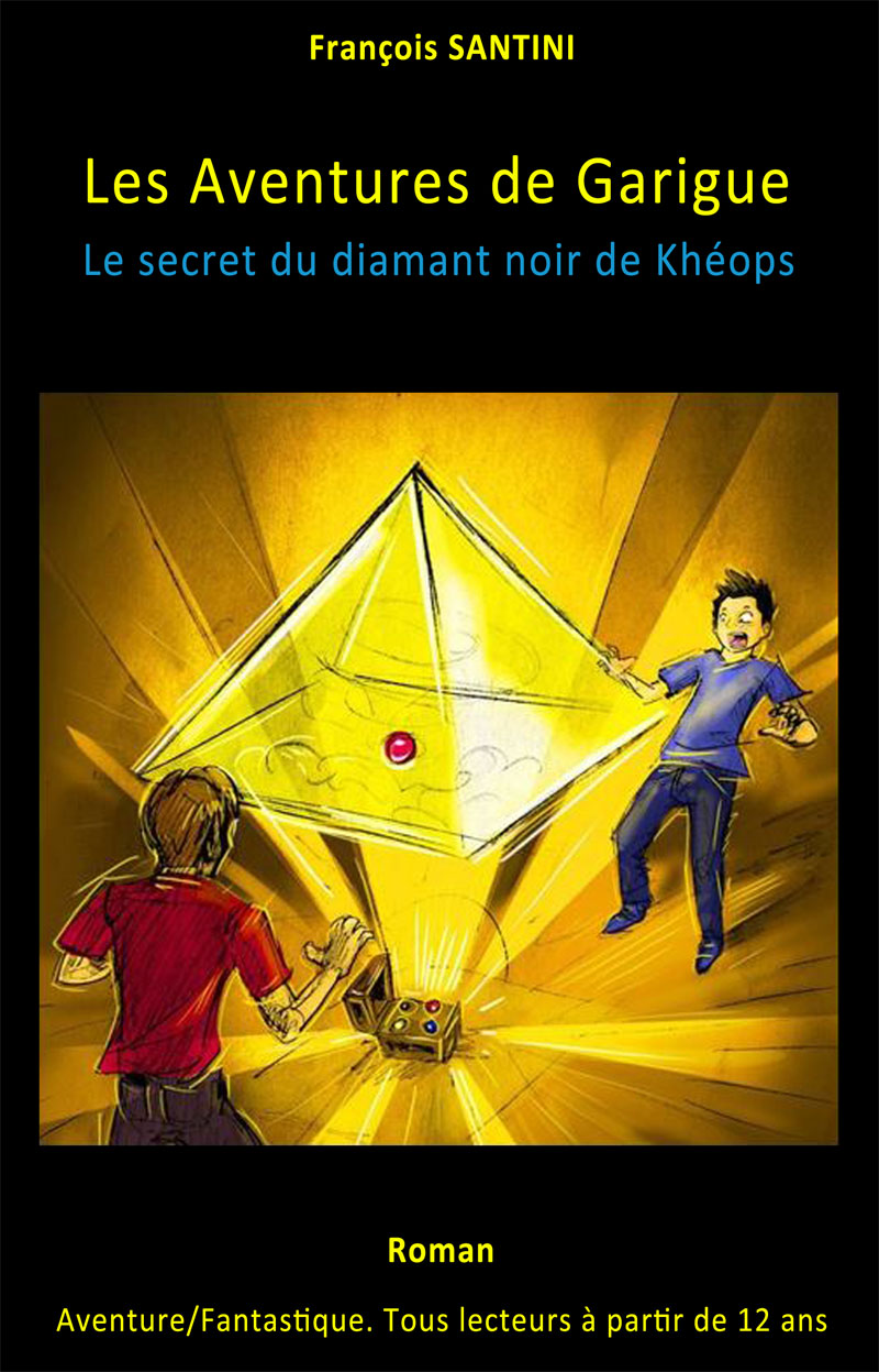 Les aventures de Garigue, Tome 2 : Le secret du diamant noir de KhÃ©ops