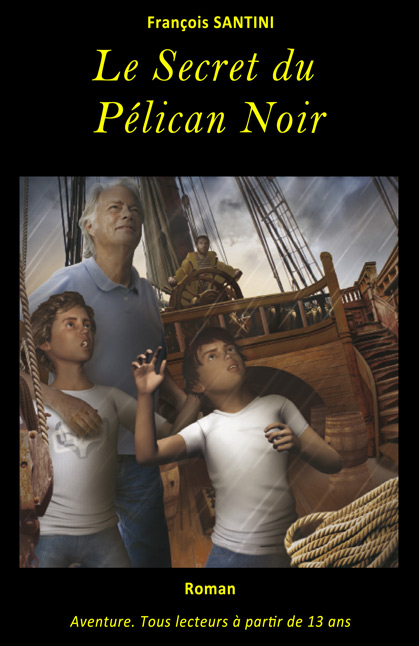 Le secret du pÃ©lican noir, livre adolescent, livre jeunesse, roman jeunesse, roman fantastique, livre fantastique, aventure fantastique jeunesse, livre ado fantastique, roman fantastique jeunesse, roman science-fiction, science-fiction jeunesse